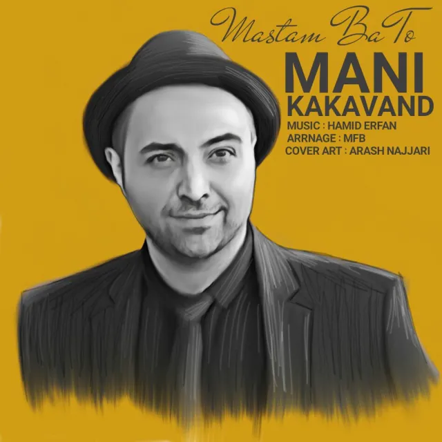 Mani Kakavand - Mastam Ba To