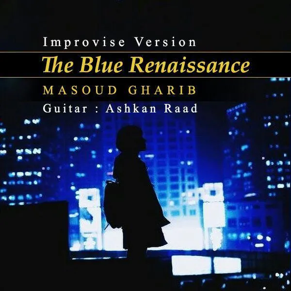 Masoud Gharib - The Blue Renaissance