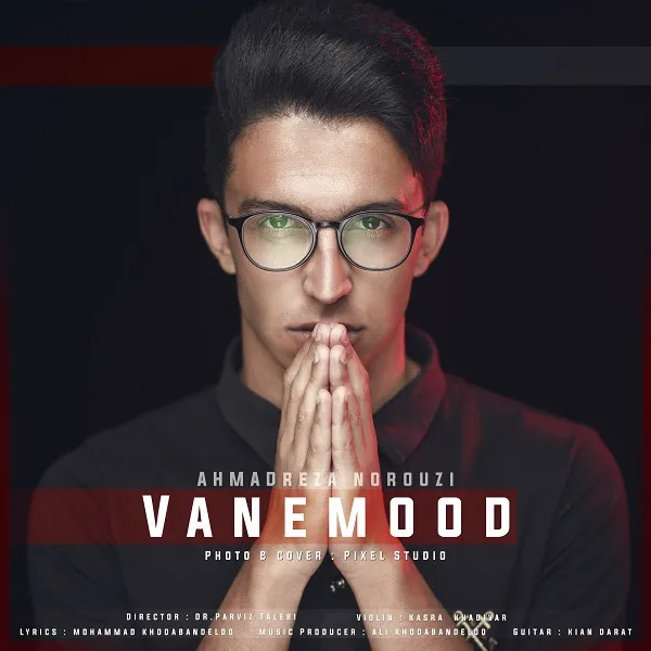 Ahmadreza Norouzi - Vanemood