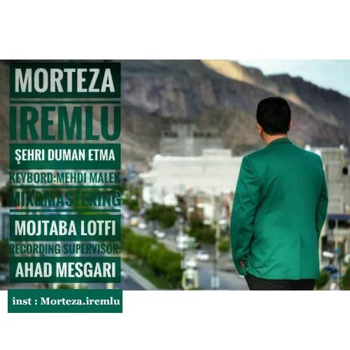 Morteza Remlu - Sheri Duman Etma