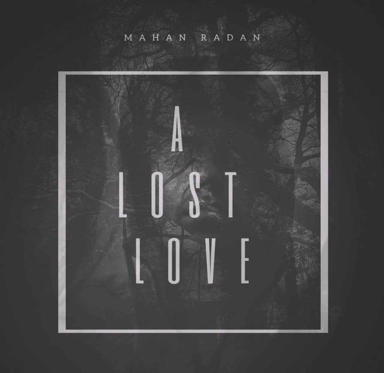 Mahan Radan - A Lost Love